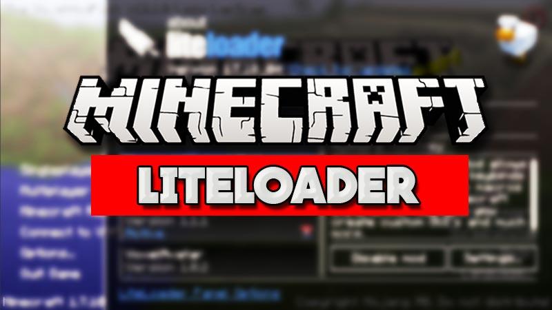 LiteLoader для minecraft 1.12.2/1.11.2