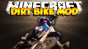 Мод на мотоциклы - The Dirtbike для майнкрафт 1.7.10 1.6.4
