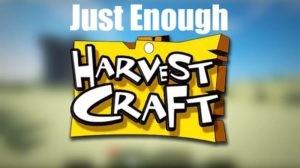 Мод Just Enough HarvestCraft для minecraft 1.12.2, 1.11.2, 1.10.2