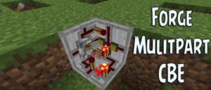 Forge Multipart для minecraft 1.12.2, 1.11.2, 1.7.10