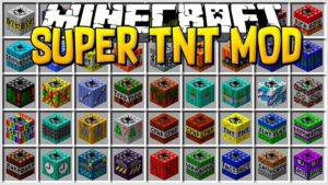 Мод на динамит Super TNT для minecraft 1.12.2