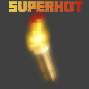 Мод Super Hot для minecraft 1.15.1, 1.14.41.12.2