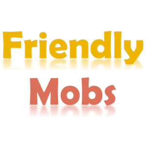 Мод FriendlyMobs для майнкрафт 1.12.2, 1.11.2, 1.7.10