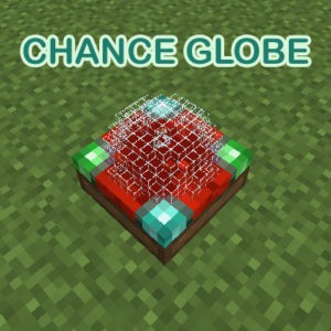 Мод Chance Globe для майнкрафт 1.17.1, 1.16.5, 1.15.2, 1.12.2