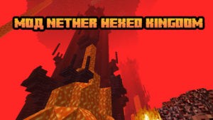 Мод Nether Hexed Kingdom для майнкрафт 1.12.2