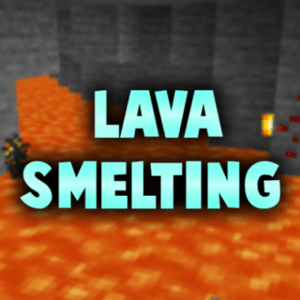 Мод Lava Smelting для майнкрафт 1.16.2 1.15.2, 1.14.4