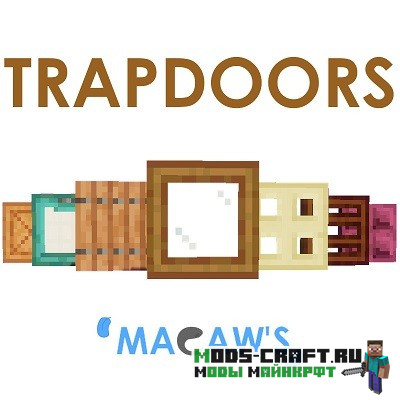 Мод Macaw's Trapdoors 1.17.1, 1.16.5, 1.15.2, 1.14.4