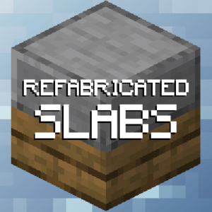 Мод Refabricated Slabs 1.16.4