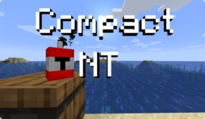 Мод Compact TNT 1.16.5 (коктейль Молотова и мини-динамит)