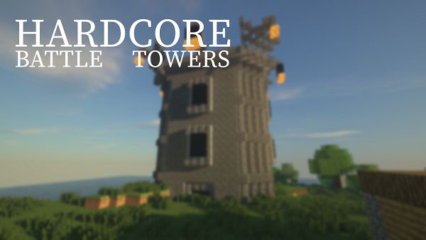 Мод Hardcore Battle Towers 1.16.5, 1.15.2 (хардкорные боевые башни)