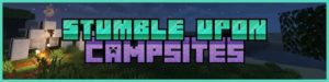 Мод Stumble Upon: Campsites 1.16.5