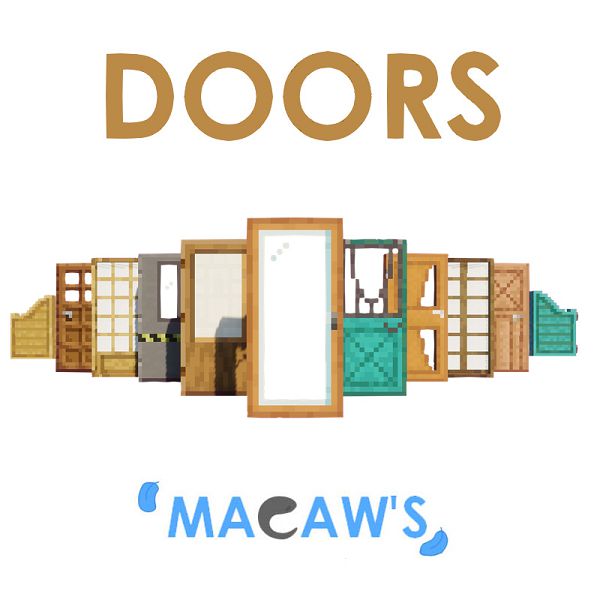 Мод Macaw's Doors 1.17.1, 1.16.5, 1.15.2, 1.12.2