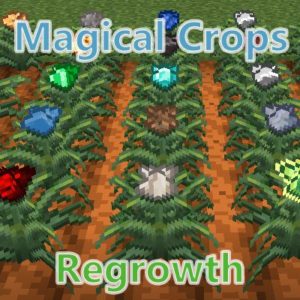Мод Magical Crops: Regrowth 1.16.5