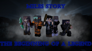 Miles Story - начало легенды