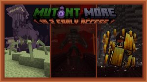 Mutant More 1.19.2, 1.16.5